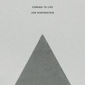 Jon Winterstein_Coming to Life.jpg