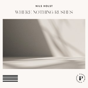 nils-holst-where-nothing-rushes.jpg
